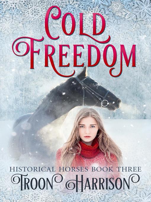 Title details for Cold Freedom by Troon Harrison - Available